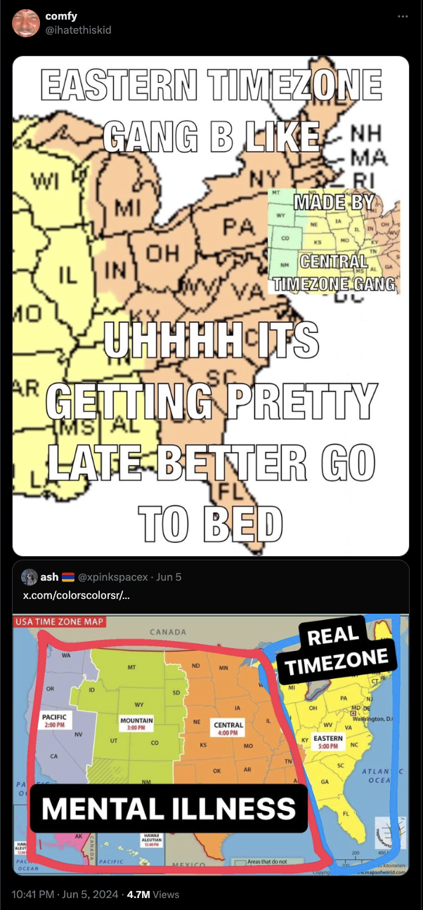 central time zone meme - Eastern Timezone Gang B Nh Ma Wi Ny Ri Mi Made By Pa Oh Il In Timezone Ganik Va Ar Uhhhhits Getting Pretty Ms LateBetter Go Fl To Bed ashpiecesJun x.comcol Real Timezone Mental Illness 5, 2004